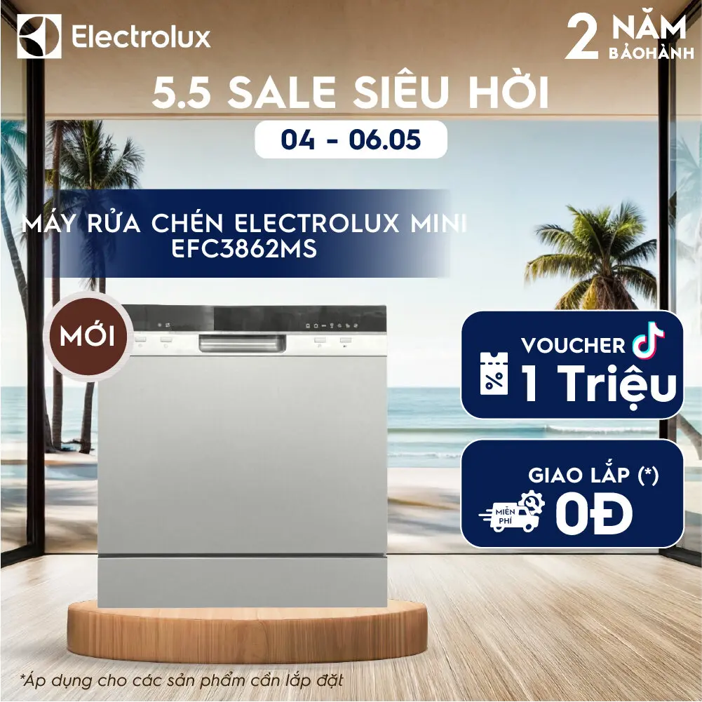 [MỚI] Máy Rửa Bát Mini Electrolux 8 bộ EFC3862MS Tự động mở cửa, diệt khuẩn bằng hơi nước, Giao Lắp 0Đ