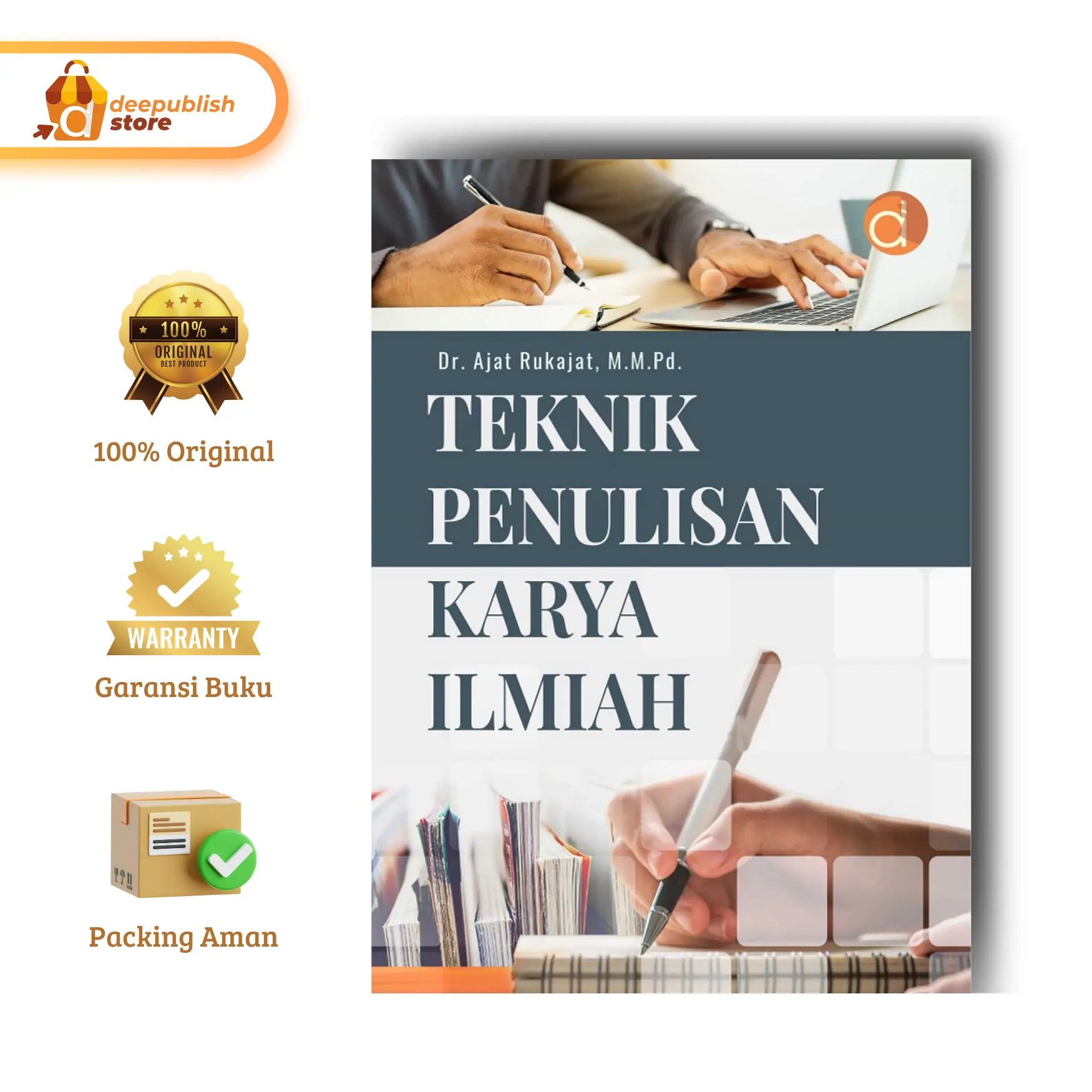 Deepublish - Buku Teknik Penulisan Karya Ilmiah - Buku Pendidikan
