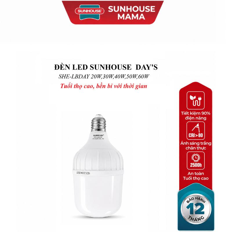 BÓNG ĐÈN SUNHOUSE LED DAY'S SHE-LBDAY 20W,30W,40W,50W,60W, Tiết kiệm điện năng vượt trội, Đa dạng công suất
