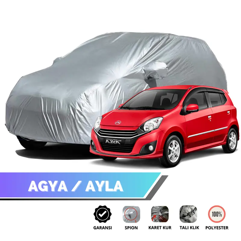 Sarung Car Cover Mobil Agya / Ayla Bahan 100% Polyester Waterproof Anti Debu dan Anti UV Aman Anti Luntur non-woven fender flare 0