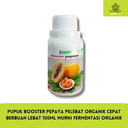 Pupuk Booster Pepaya Pelebat Organik Cepat Berbuah Lebat 100ml murni fermentasi organik