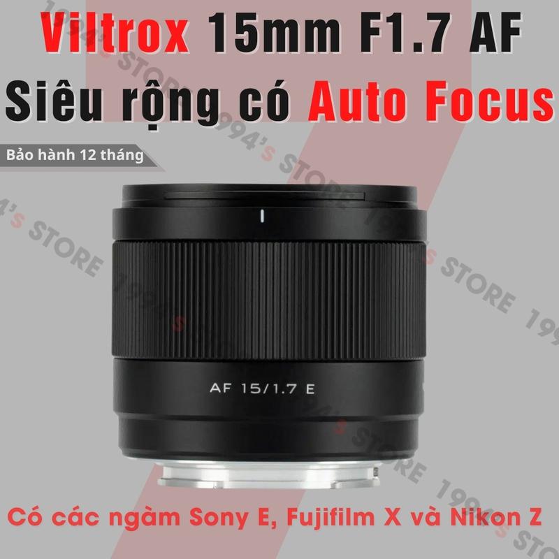 Ống kính Viltrox AF 15mm F1.7 lens siêu rộng nhỏ gọn có lấy nét tự động dành cho Sony E, Fujifilm X và Nikon Z
