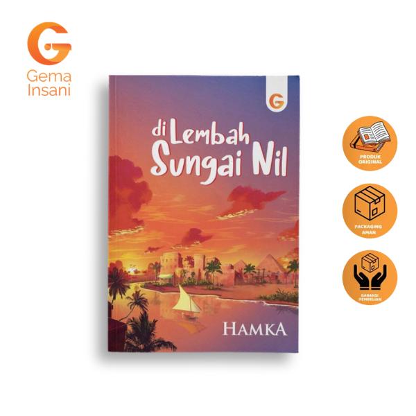 Gambar Gema Insani Buku Hamka Di Lembah Sungai Nil Valley Of The Nile River Penulis Buya Hamka dari Gema Insani Kota Depok Tokopedia