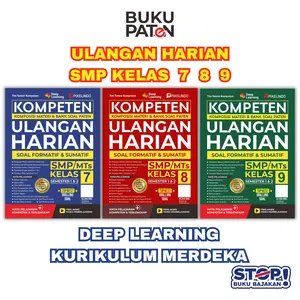 BUKU KOMPETEN ULANGAN HARIAN DEEP LEARNING KURIKULUM MERDEKA SMP / MTS KELAS 7, KELAS 8, KELAS 9 - PIXELINDO