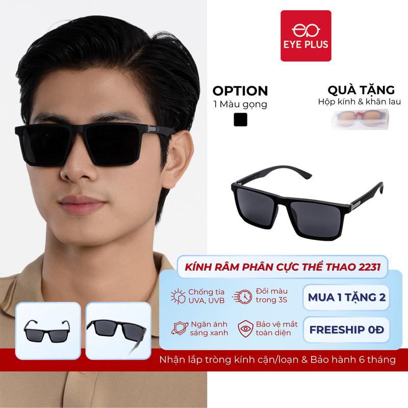 Kính Râm Phân Cực Chống Nắng Dáng Thể Thao Thế Hệ Mới Nam Nữ Eye Plus 2231 Gọng Kính Mát Nhựa Nhám Mắt Đen Cao Cấp, Mắt Kính Chống Lóa Polaroied và UV400