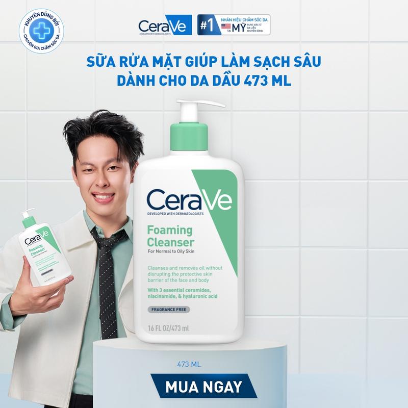 [FlashSale] Sữa rửa mặt giúp làm sạch sâu dành cho da dầu Cerave Foam Cleanse 473ML