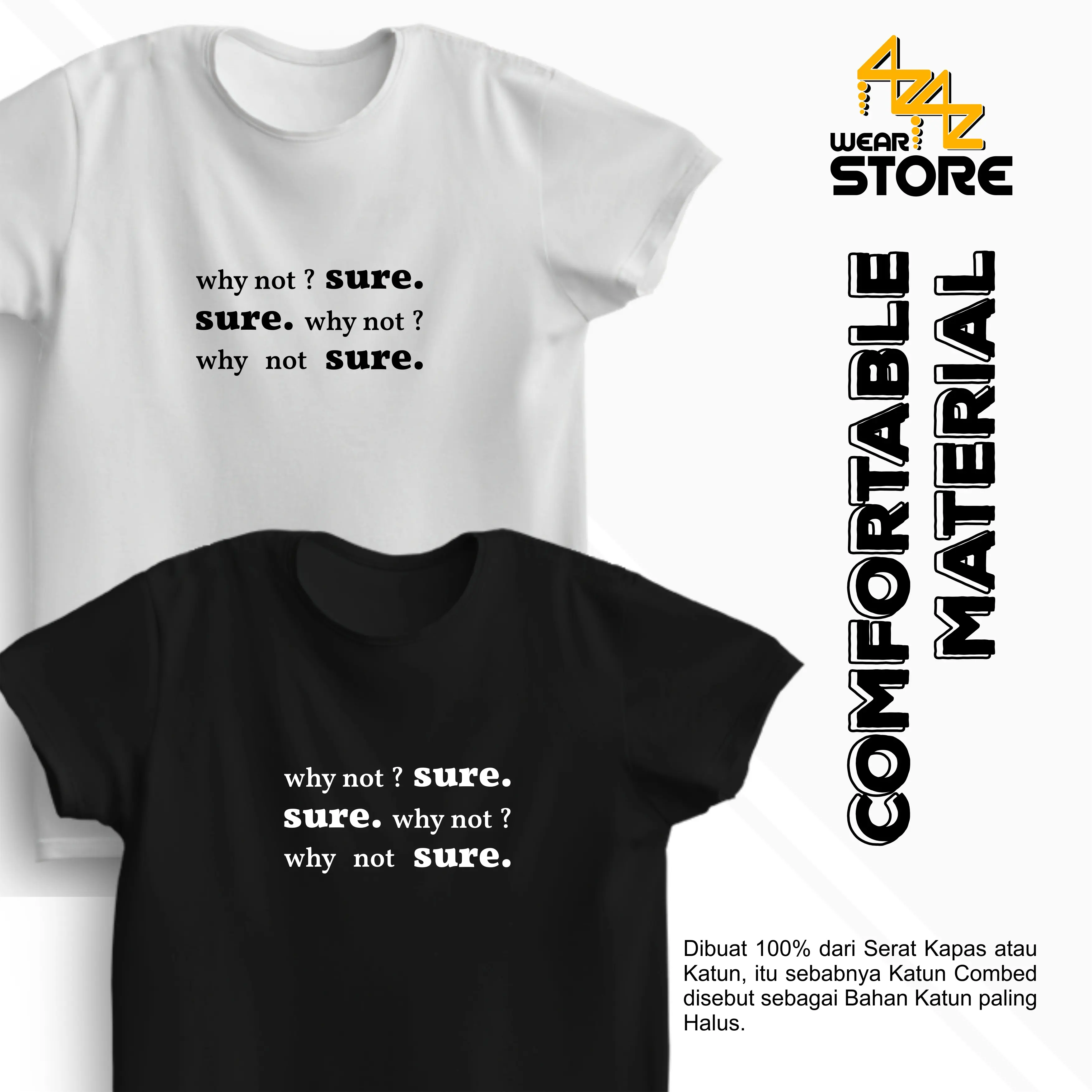 Baju Kaos Distro Unisex Pria Wanita Kata-kata Viral why not sure Katun Hitam Putih Combed Keren
