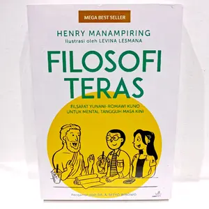 BUKU SELF IMPROVEMENT FILOSOFI TERAS : HENRY MANAMPIRING Psychology