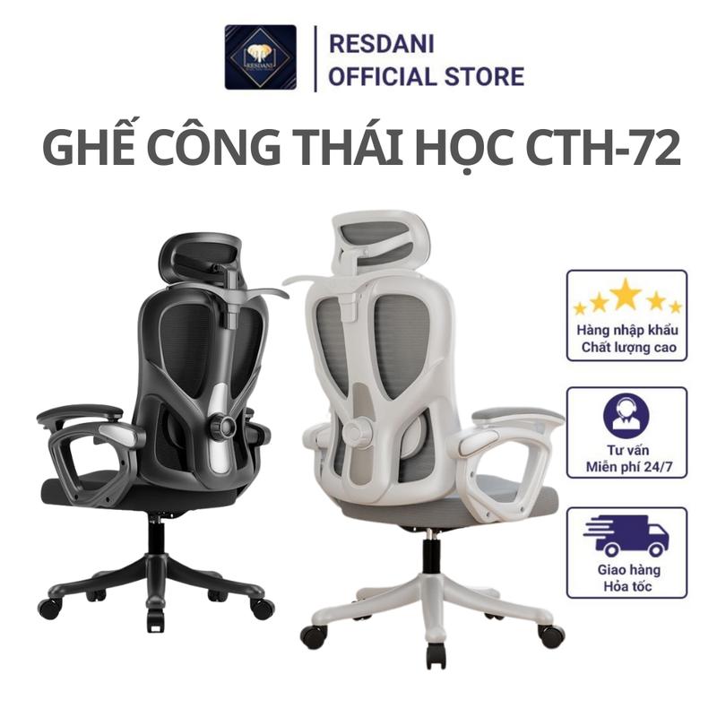 CTH-72 Ghế Công Thái Học Resdani CTH-72 Tay Nâng Điều Chỉnh Nệm Lưới Tựa Đầu 3D ,Góc Ngả 125 Độ Gác Chân