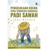 Gambar Pengelolaan Gulma pada Teknologi Budidaya Padi Sawah Penulis: Jenal Mutakin dari tokowawasanilmubms Kota Yogyakarta 1 Tokopedia