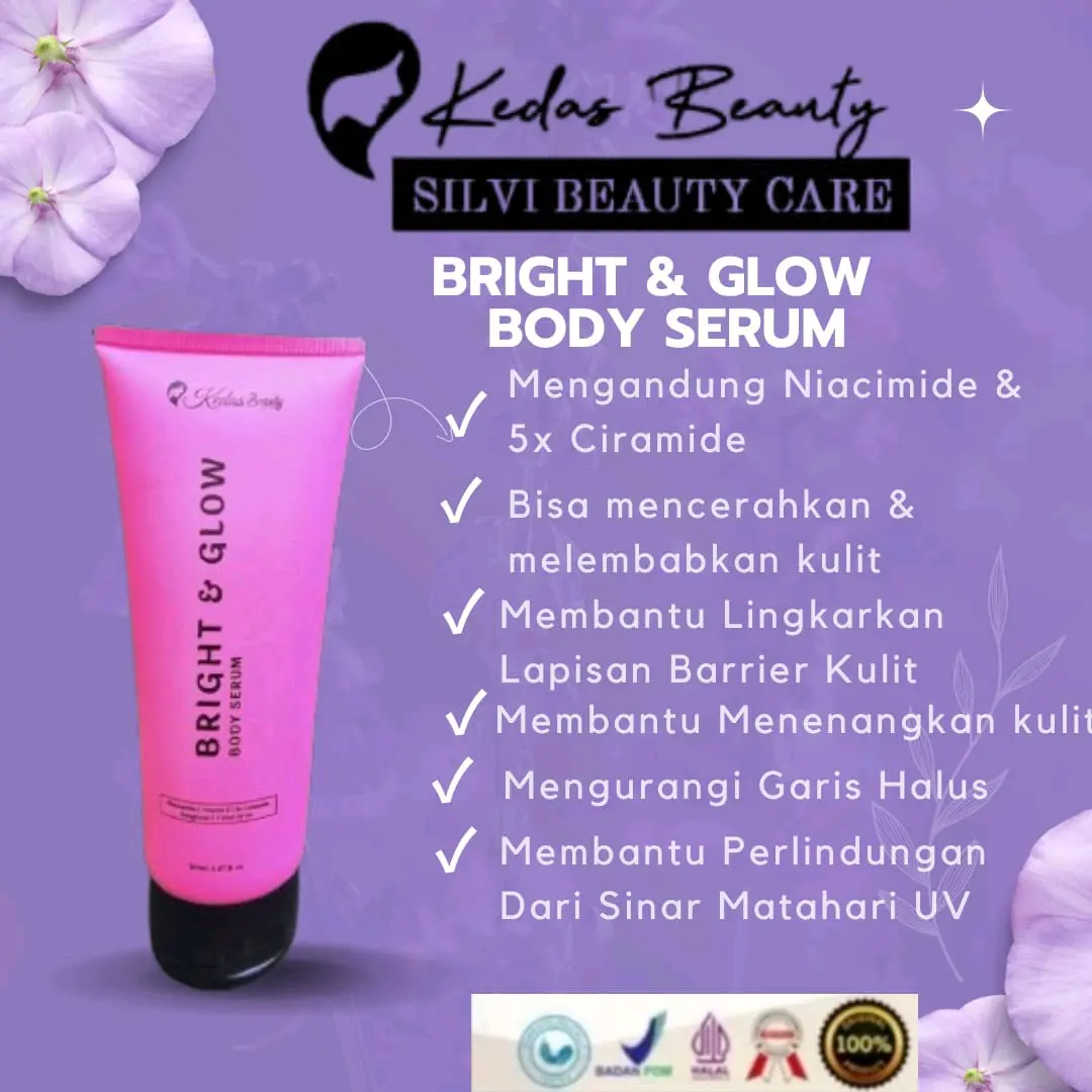 BRIGHT & GLOW BOdY SERUM KEDAS BEAUTY Mencerahkan Tubuh