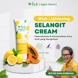 Wish Lightening Selangit Cream Original dr Boyke mencerahkan & Memutihkan selangkangan ketiak leher lutut siku dan area kulit Tubuh lain yang menghitam