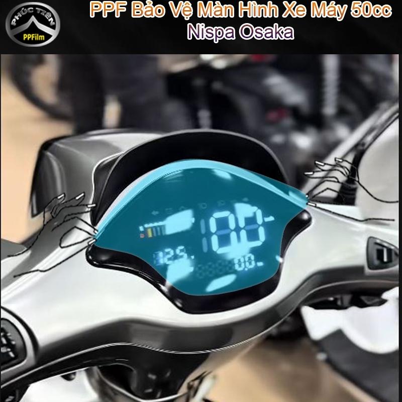 Màng phủ kính hiển thị xe máy 50cc Nispa Osaka PPF Bảo Vệ Màn Hình