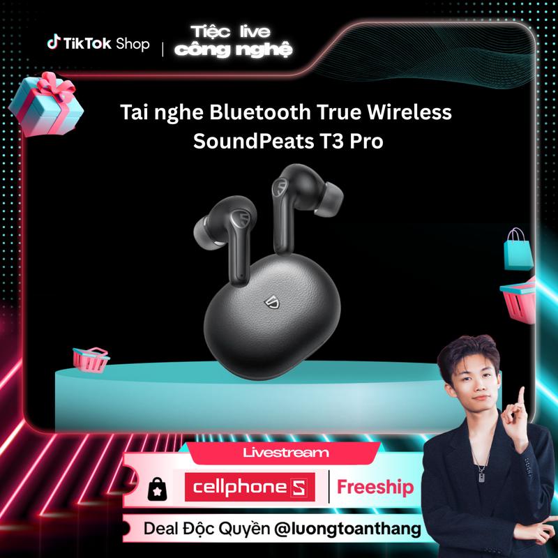 [CPS x LTT] Tai nghe Bluetooth True Wireless SoundPeats T3 Pro - Chỉ có tại Cellphone S