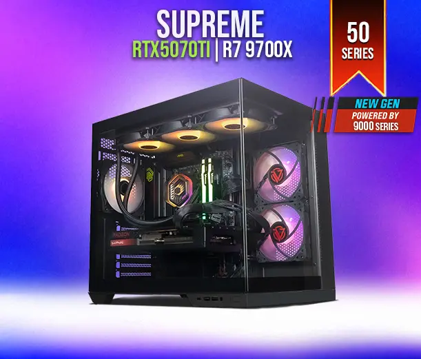 【Pre-Order】SUPREME S03 | RTX 5070Ti | Ryzen 7 9700X