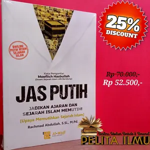 Buku Jas Putih - Upaya Memutihkan Sejarah Islam