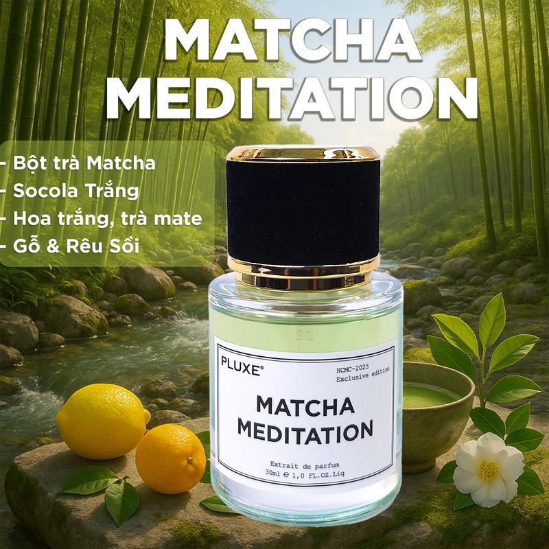 Matcha Meditation -  Unisex  Hương Matcha và Trà xanh dịu nhẹ bình yên sang trọng và tinh tế 