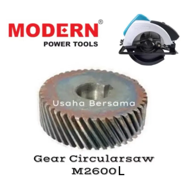 HELICAL GEAR MESIN CIRCULAR SAW MODERN M2600 / M-2600L / GER MESIN POTONG GRAJI KAYU MODERN M 2600 / GIR GIGI NANAS MESIN SERKEL GERGAJI KAYU CIRCLE MODERN M-2600 L