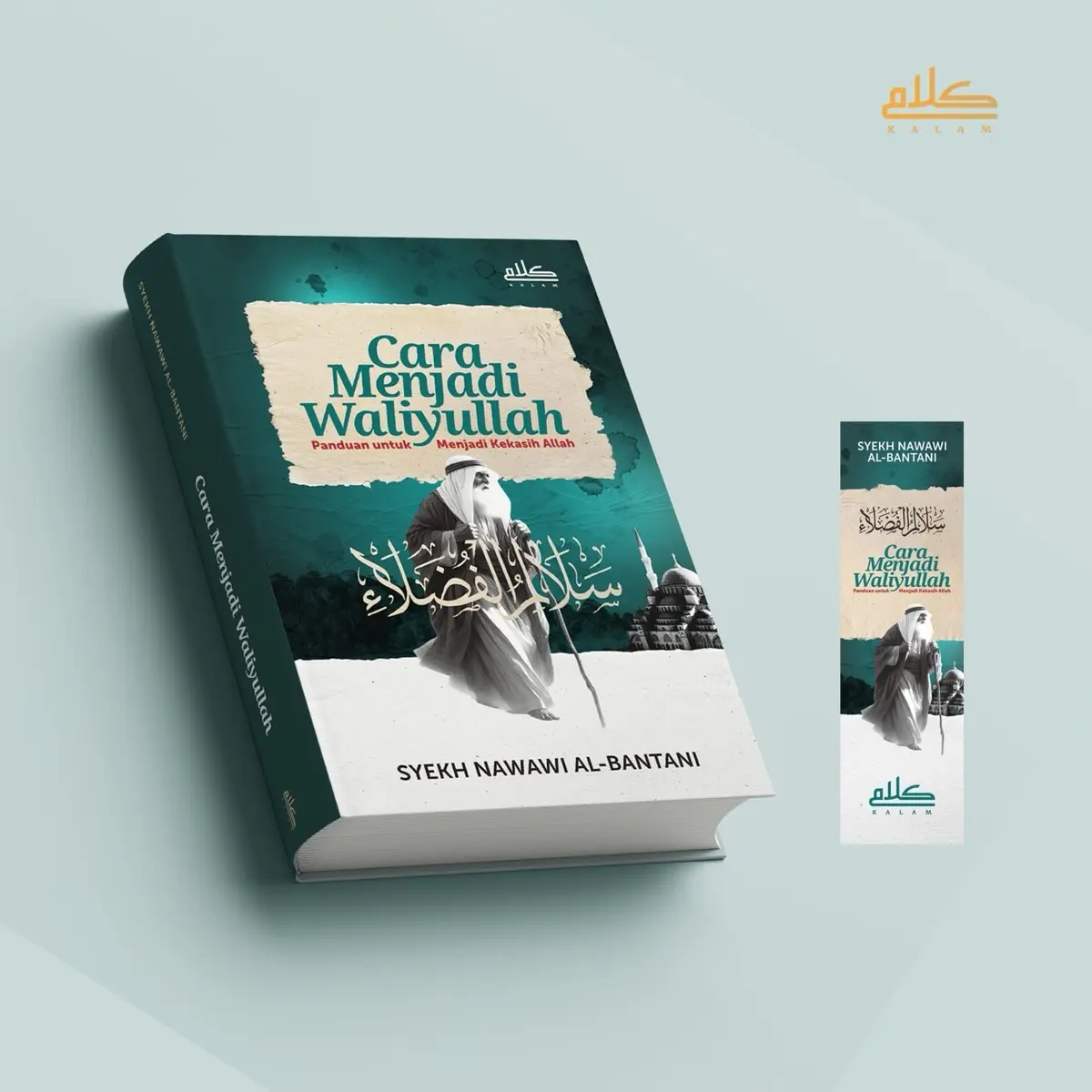 Cara Menjadi Waliyullah : Panduan untuk Menjadi Kekasih Allah
