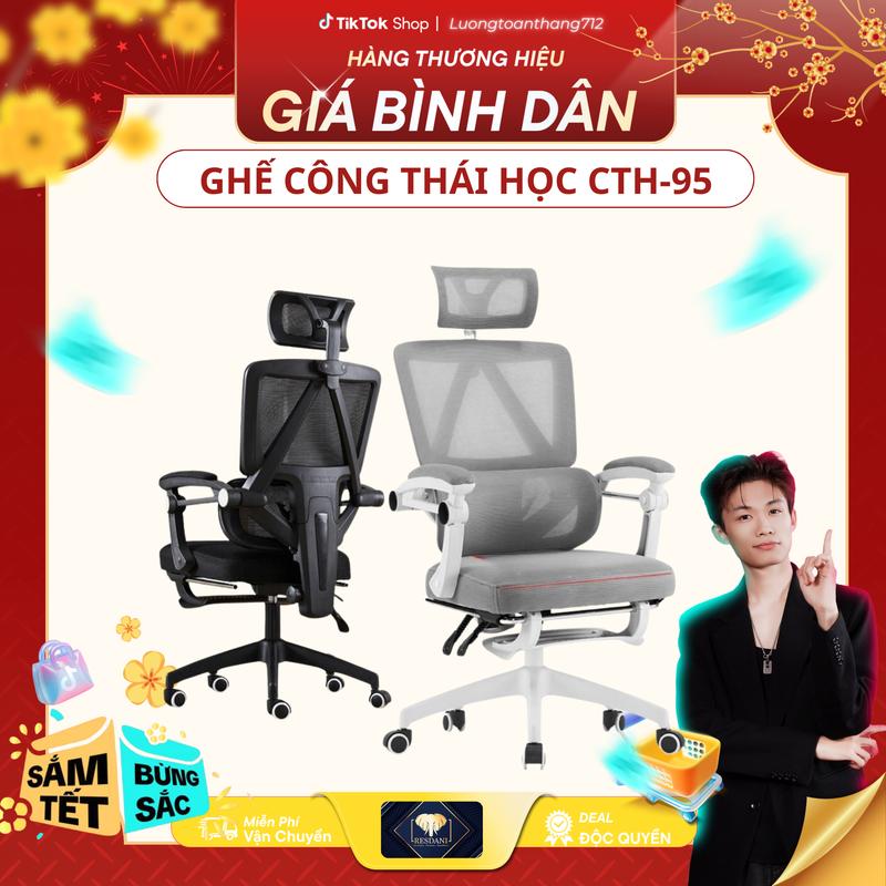    RESDANI Funiture x luongtoanthang   CTH-95  Ghế Công Thái Học RESDANI ,Hỗ Trợ Cột Sống Nâng Hạ Ngả Lưng Tiện ích Ngả Lưng Lên Đến 125 độ Gác Chân Tiện Lợi ghế gaming decor 