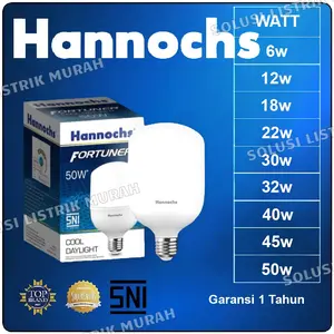HANNOCHS LAMPU BOHLAM LED CAPSULE FORTUNER 6W 12W 18W 22W 30W 32W 40W 45W 50W CAHAYA PUTIH