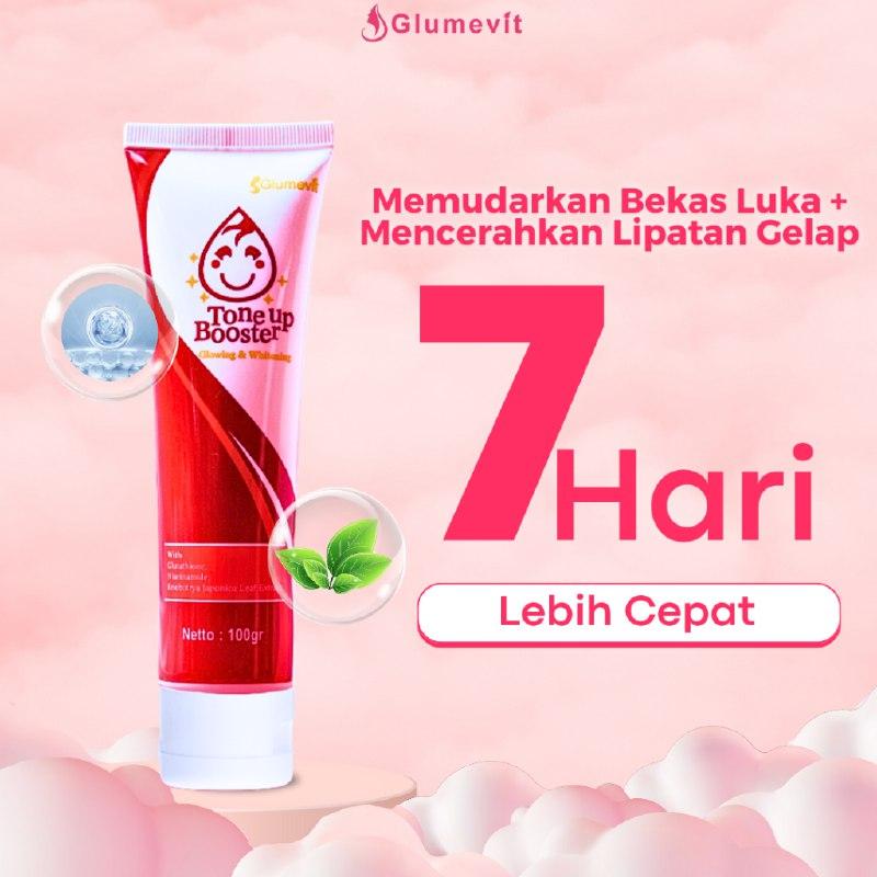GLUMEVIT TONEUP BOOSTER Lotion Pencerah Kulit Penghilang Bekas Luka Whitening & Glowing 100 Gram Original Sudah BPOM Scrub 1