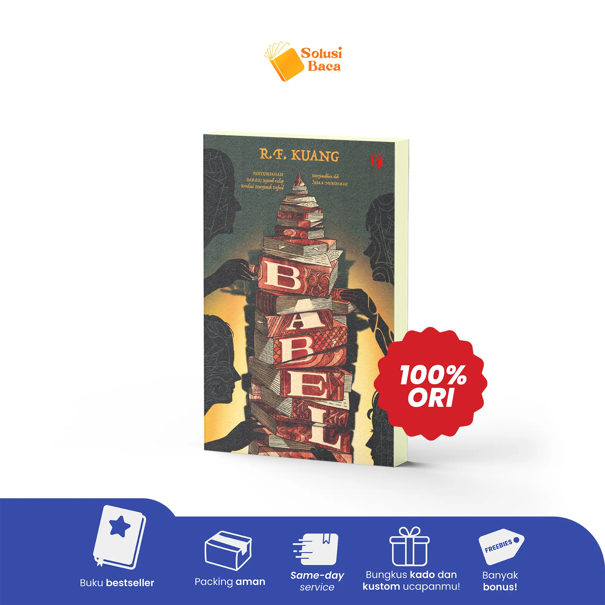 Buku Babel atau Pertumpahan Darah: Sejarah Gelap Revolusi Penerjemah Oxford - R.F Kuang | Shira Media | SolusiBaca