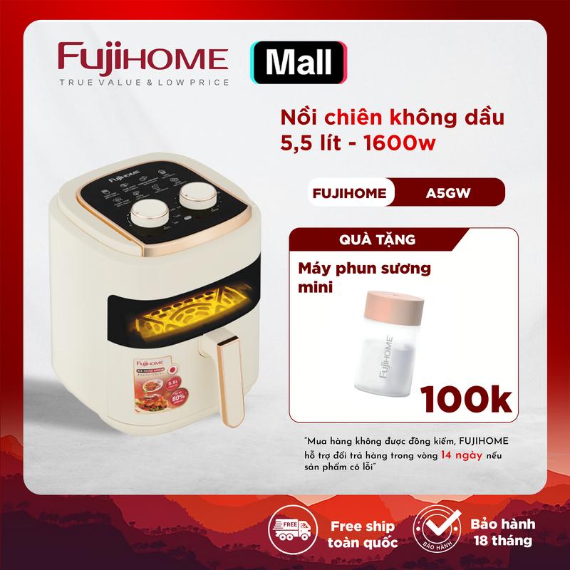 Nồi Chiên Không Dầu 5.5 LÍT WHITE FUJIHOME A5GW , Bản Cơ Núm Vặn,TẶNG KẸP GẮP + BẢO HÀNH 12 THÁNG + KM 6 THÁNG TOÀN QUỐC