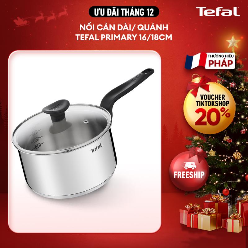  Nồi cán dài  quánh Tefal Primary 16cm 18cm 1.5L 2.1L E3082235 E3082375 