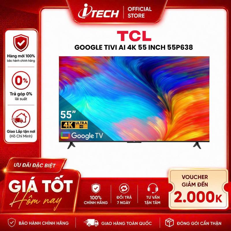 55P638 - Google Tivi TCL AI 4K 55 inch 55P638