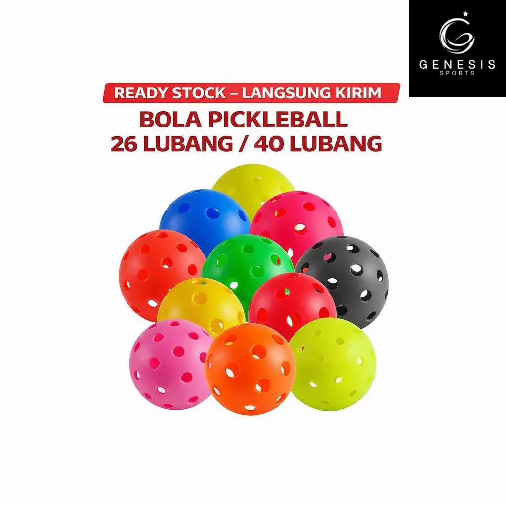 GenesisSports Bola Pickleball 40 Hole / 26 Hole | Indoor & Outdoor | Tebal Awet Pantulan Stabil