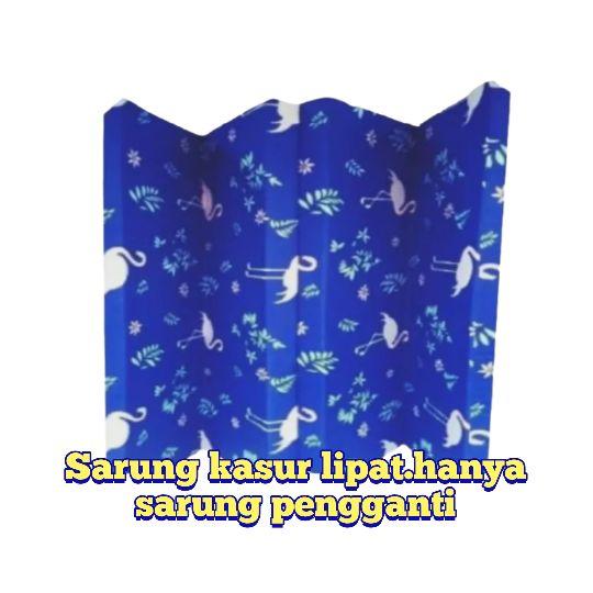 sarung kasur busa lipat4.cover kasur busa lipat4.sarung kasur pengganti.berbagai ukuran sesui yg d butuhkan.
