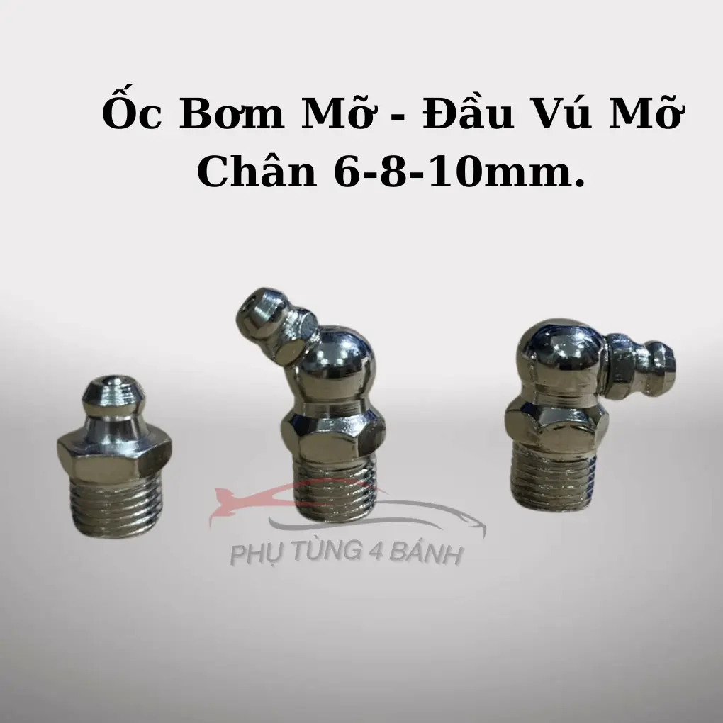 Vú Mỡ, Ốc Bơm Mỡ Bò Chân 6, 8, 10, 12mm Loại Xịn...Hình Dáng: Vuông, Thẳng, Cong ( Giá Bán 1 cái)