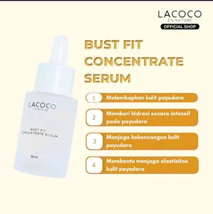 Lacoco Bust Fit Concentrate Serum 30ml Perawatan Payudara Wanita