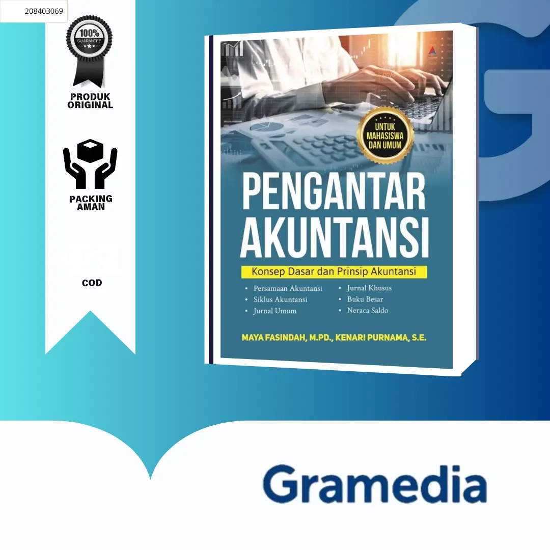 GRAMEDIA BEKASI - Buku Pengantar Akuntansi : Konsep Dasar dan Prinsip Akuntansi - Maya Fasindah., M.Pd. & Kenari Purnama, S.E.