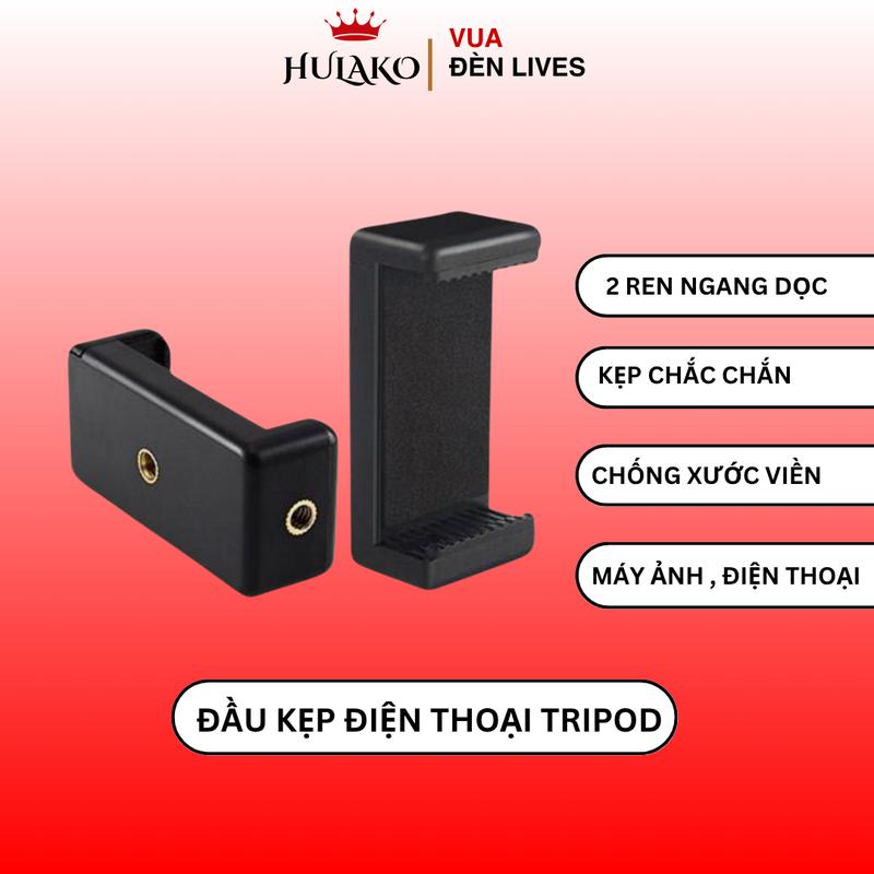 Đầu Kẹp Điện Thoại Phụ Kiện Gắn Tripod Loại Xịn Chuẩn Ren 1/4 HULAKO