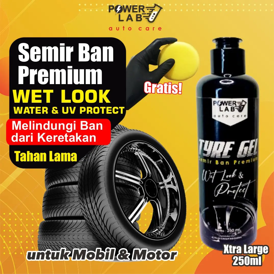 Powerlab Tire Gel Semir Penghitam Pengkilat Pengkilap Penggilap Ban Motor Dan Mobil Melindungi Anti Retak Keretakan Air Dan Sinar UV Polish Mempunyai Efek Daun Talas Hydrophobic Tahan Lama