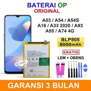 Baterai Opp Original A53/A54/A54S/A16/A33 2020/A93/A55/A74 4G BLP805 5000mAh Garansi 3 Bulan Gratis Lem & Obeng