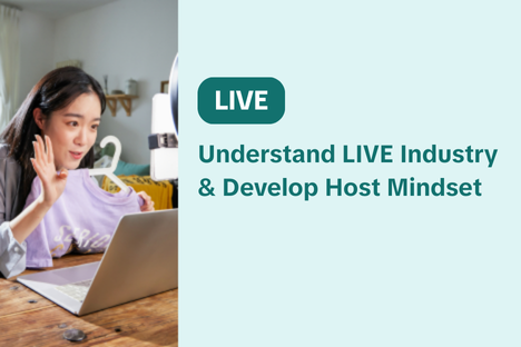 Understand LIVE Industry & Develop Host Mindset