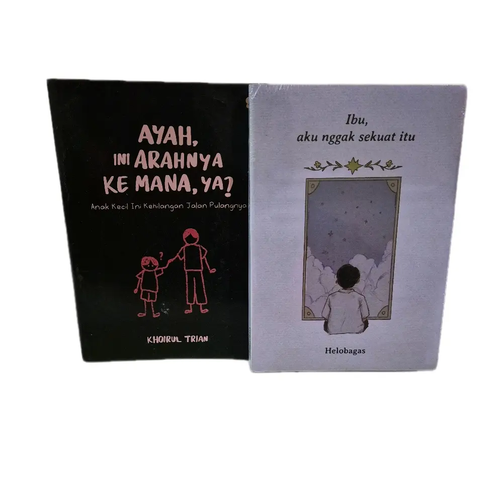 paket 2 buku AYAH, INI ARAHNYA KEMNA ,YA? DAN IBU, NGAK SEKUAT ITU
