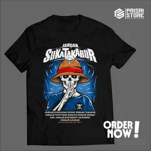 KAOS BAJU ATASAN DISTRO JANGAN SUKA TAKABUR LUFFY ONE PEACE KAIN TEBAL COMBED 24s