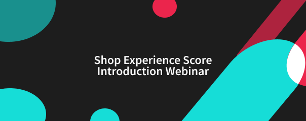 Webinar: Shop Experience Score