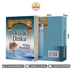 Himpunan Doa dan Dzikir Pilihan Rasulullah Rangkaian Doa dalam Al Quran dan Hadits