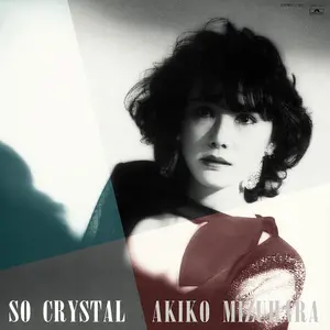 PIRINGAN HITAM / VINYL AKIKO MIZUHARA	- SO CRYSTAL (1LP,BLCK)