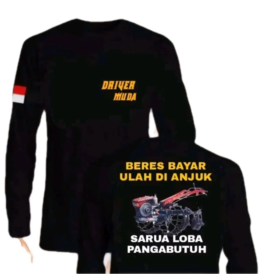 KAOS DRIVER MUDA TRAKTOR BERES BAYAR ULAH DI ANJUK LENGAN PANJANG