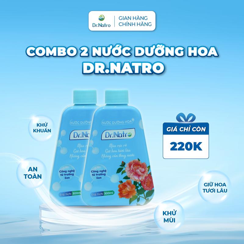  Combo 2 Chai Nước Dưỡng Hoa Dr.Natro Giữ Hoa Tươi Lâu Sạch Nước Không Mùi Thành Phần Hữu Cơ 300ml 