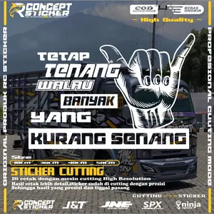 sticker kaca truk tetap tenang walai banyak yang kurang senang