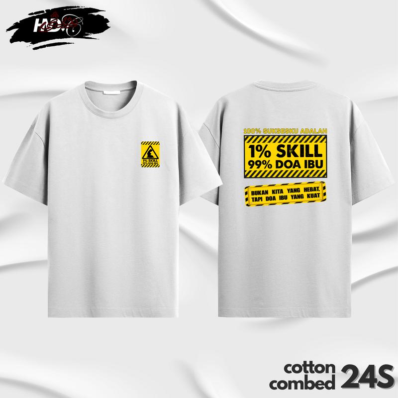 (Gratis Stiker) T-shirt Distro Kata-kata 100% Suksesku adalah 1% Skill 99% Doa Ibu Cotton Combed 24s baju keren 2