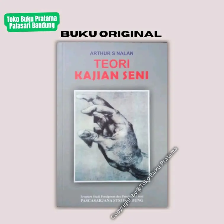 Buku Teori Kajian Seni - Arthur S Nalan - ORI