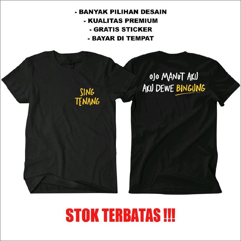 Kaos Ojo Manut Aku, Aku Dewe Bingung - Kaos Kata Kata Kaos Dakwah Kaos Jalur Langit Kaos Sing Tenang  T-Shirt Distro Pria Wanita Katun Combed 24s Free Stiker 0